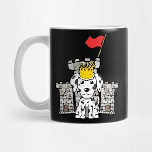 Funny dalmatian is the king of the castle Mug